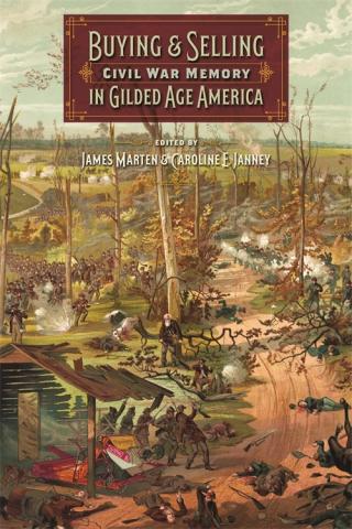 "Buying And Selling the Civil War Memory in Gilded Age America"